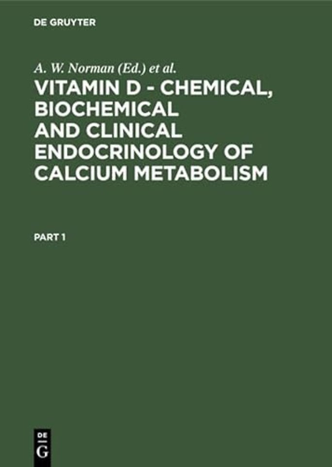 Vitamin D - Chemical, Biochemical and Clinical Endocrinology of Calcium Metabolism