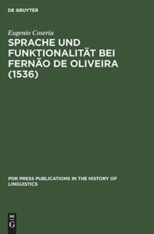 Sprache Und Funktionalitat Bei Fernao de Oliveira (1536)