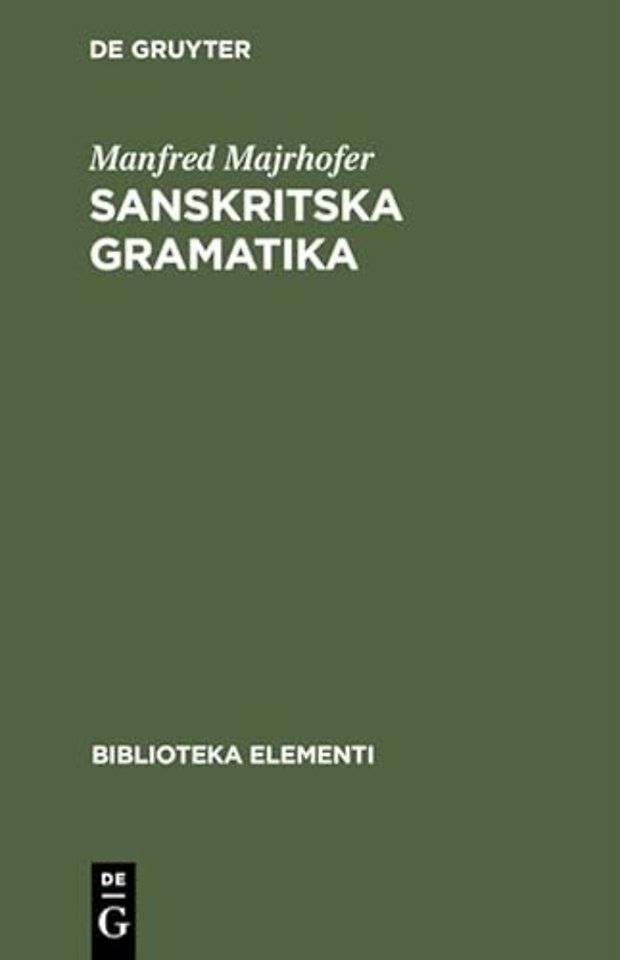 Sanskritska Gramatika – Sa poredbenim objasnjenima