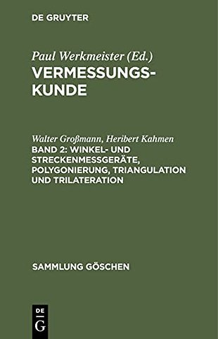 Winkel– und Streckenmeβgeräte, Polygonierung, Triangulation und Trilateration