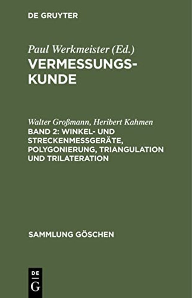 Winkel– und Streckenmeβgeräte, Polygonierung, Triangulation und Trilateration
