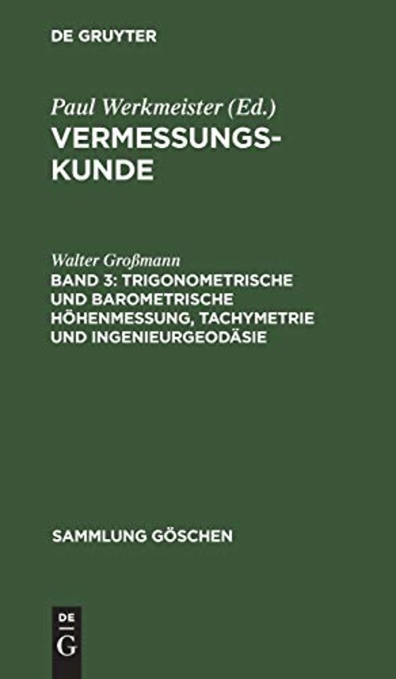 Trigonometrische Und Barometrische Hohenmessung, Tachymetrie Und Ingenieurgeodasie