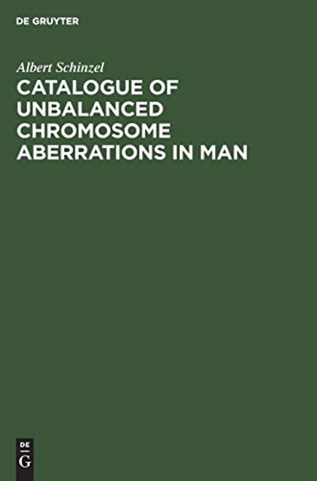 Catalogue of Unbalanced Chromosome Aberrations in Man
