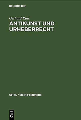 Antikunst und Urheberrecht – Überlegungen zum urheberrechtlichen Werkbegriff