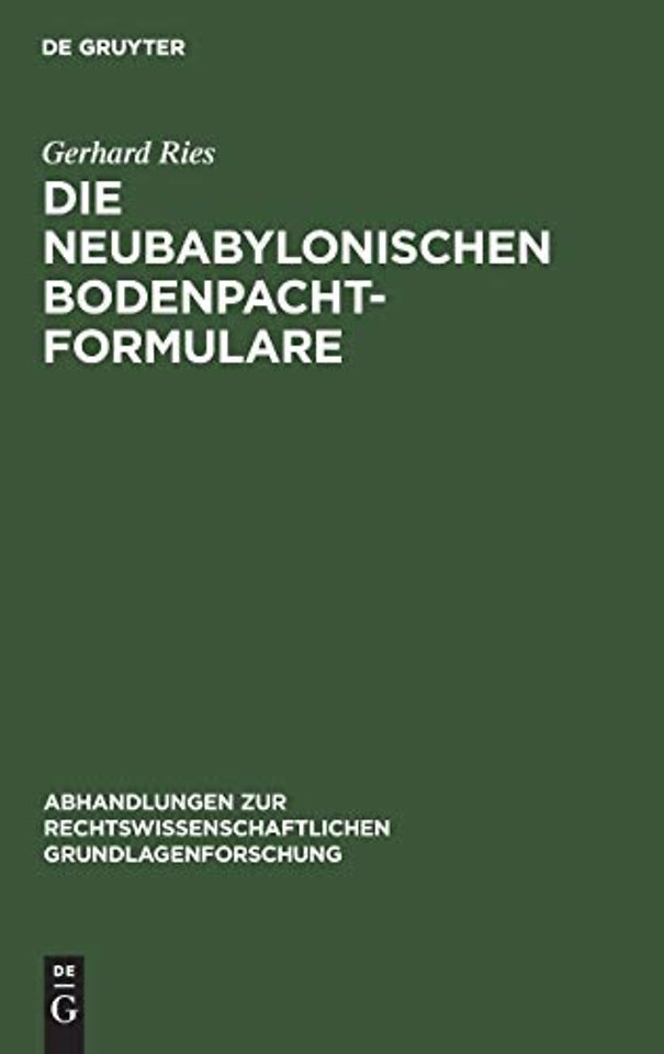 Die Neubabylonischen Bodenpachtformulare