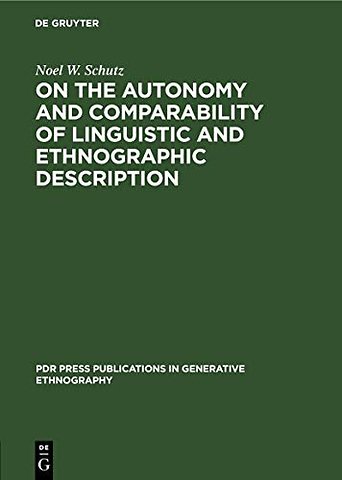 On the Autonomy and Comparability of Linguistic – Towards a Generative Theory of Ethnography