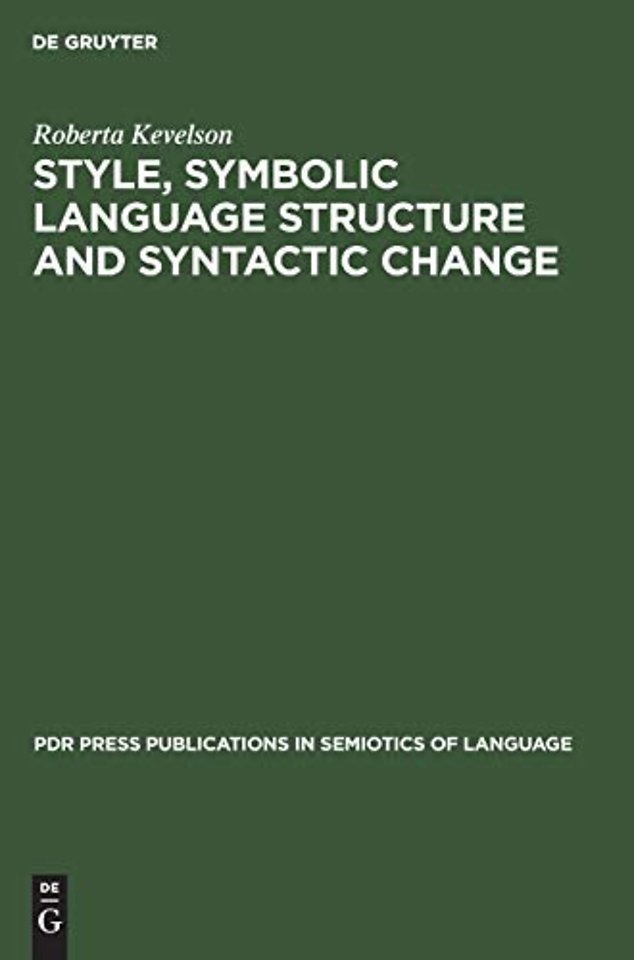Style, Symbolic Language Structure and Syntactic Change