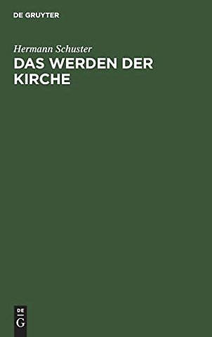 Das Werden der Kirche – Eine Geschichte der Kirche auf deutschem Boden