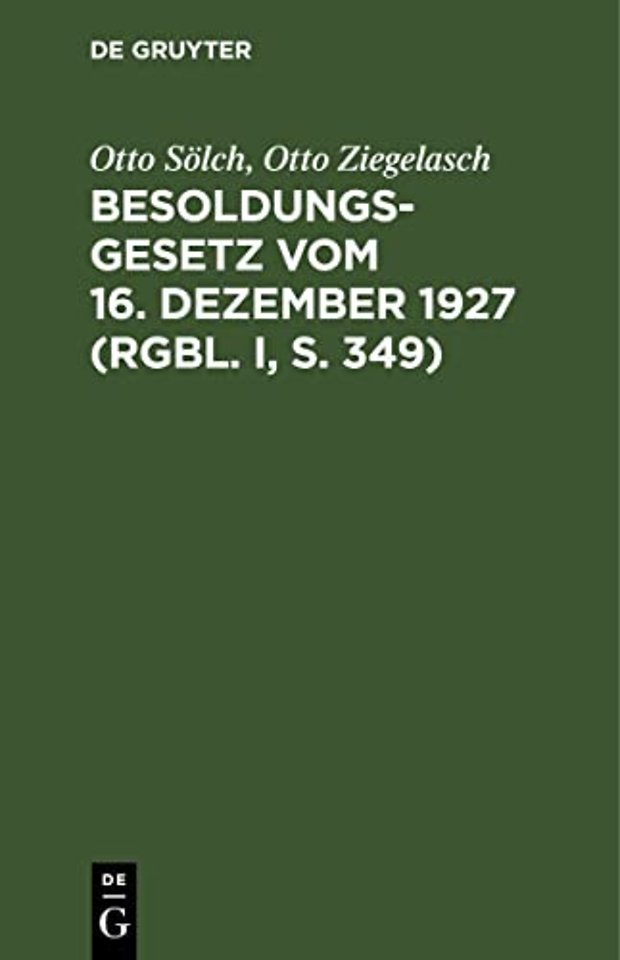 Besoldungsgesetz Vom 16. Dezember 1927 (Rgbl. I, S. 349)
