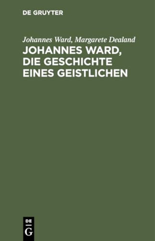 Johannes Ward, Die Geschichte Eines Geistlichen