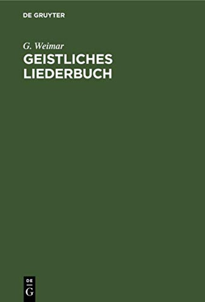 Geistliches Liederbuch – 187 Schülerchöre zugleich zwei– und dreistimmig für Kirche, Schule und Haus. In neuer Taktierung