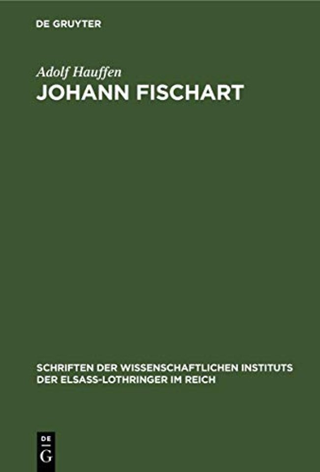 Johann Fischart – Ein Literaturbild aus der Zeit der Gegenreformation