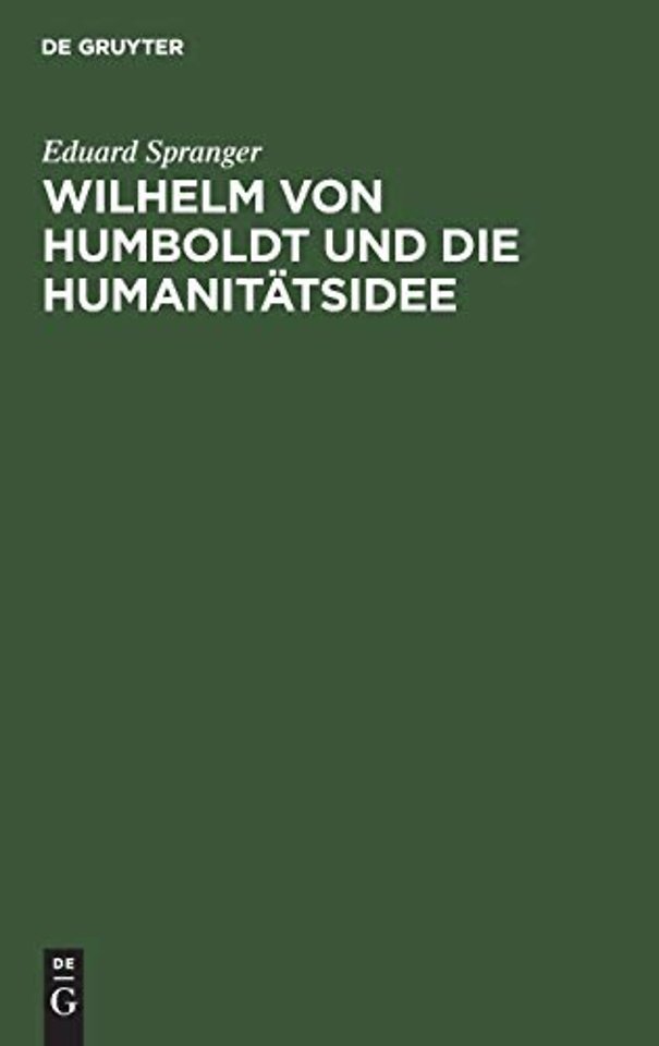 Wilhelm von Humboldt und die Humanitätsidee