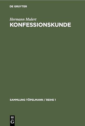 Konfessionskunde – Die christlichen Kirchen und Sekten heute