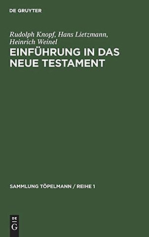 Einführung in das Neue Testament – Bibelkunde des Neuen Testaments Geschichte und Religion des Urchristentums