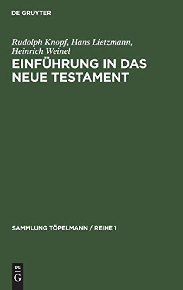 Einführung in das Neue Testament – Bibelkunde des Neuen Testaments Geschichte und Religion des Urchristentums