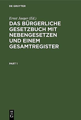 burgerliche Gesetzbuch mit Nebengesetzen und einem Gesamtregister