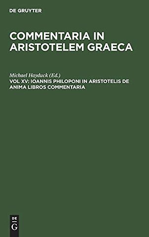 Ioannis Philoponi in Aristotelis de anima libros commentaria