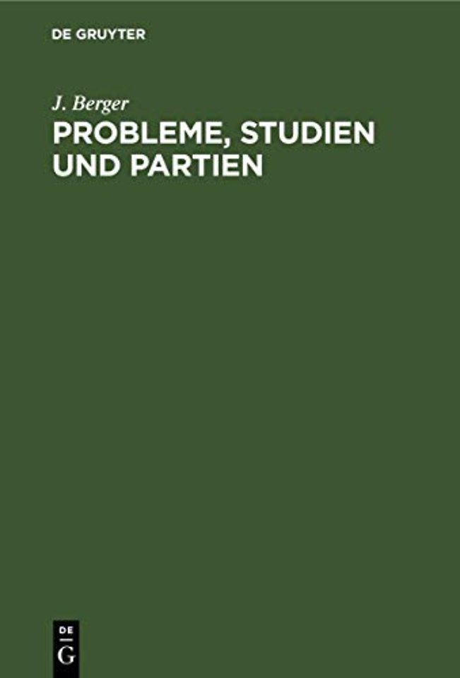 Probleme, Studien und Partien – 1862–1912