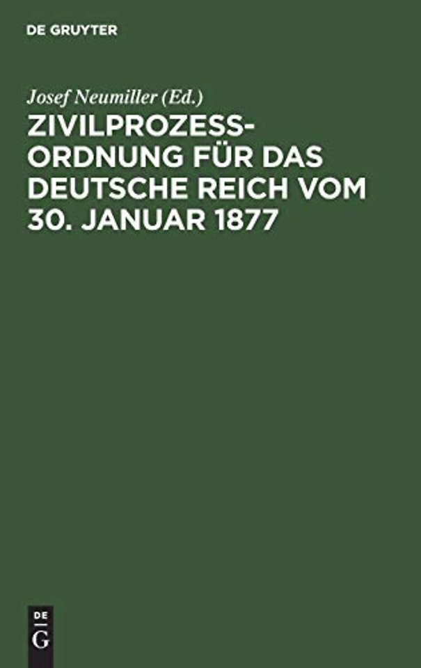 Zivilprozeßordnung Fur Das Deutsche Reich Vom 30. Januar 1877