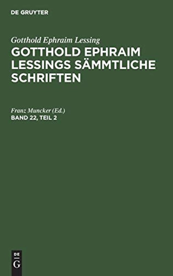 Gotthold Ephraim Lessing: Gotthold Ephraim Lessings Sämmtliche Schriften. Band 22, Teil 2