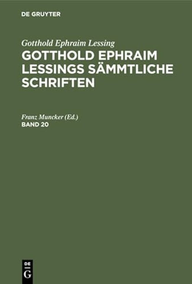 Gotthold Ephraim Lessings Sammtliche Schriften. Band 20