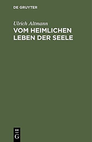Vom heimlichen Leben der Seele – Eine Einführung in die Frömmigkeit der deutschen Mystik