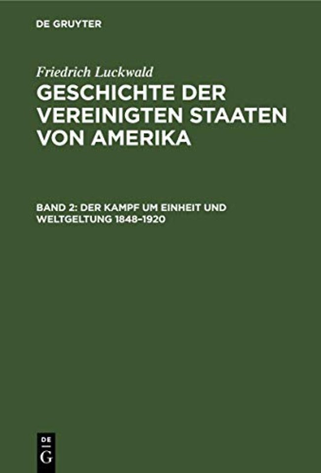 Der Kampf um Einheit und Weltgeltung 1848–1920