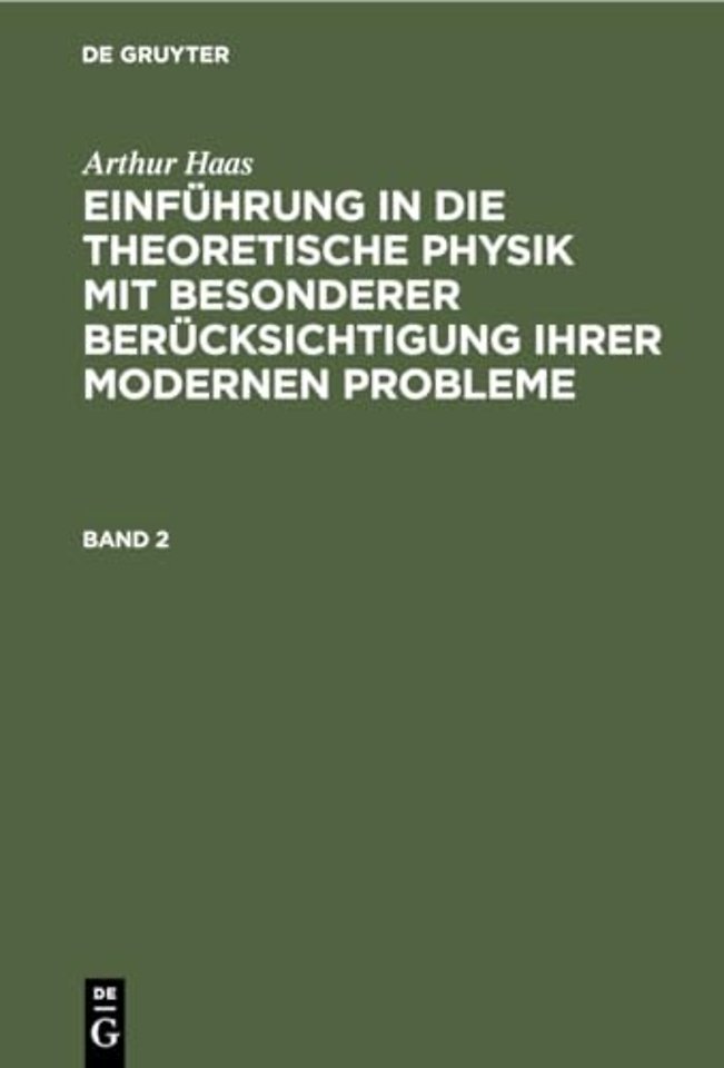 Haas: Einf. In Die Theoret. Physik Bd. 2 2a Hetp