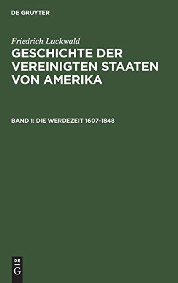 Die Werdezeit 1607-1848