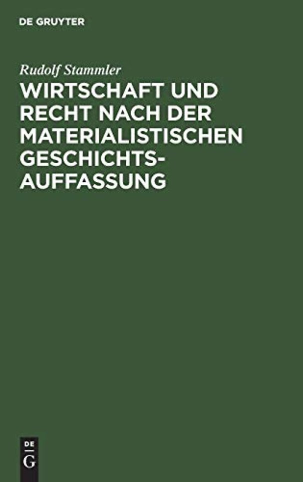 Wirtschaft und Recht nach der materialistischen – Eine sozialphilosophische Untersuchung