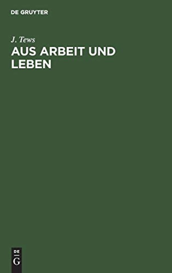 Aus Arbeit und Leben – Erinnerungen und Rückblicke