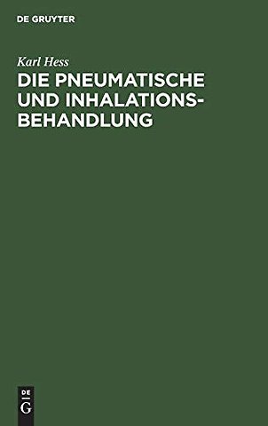 Die pneumatische und Inhalations–Behandlung