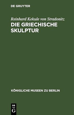 Die Griechische Skulptur