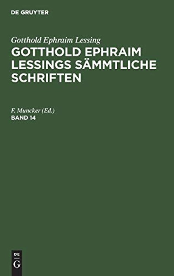 Gotthold Ephraim Lessing: Gotthold Ephraim Lessings Sammtliche Schriften. Band 14