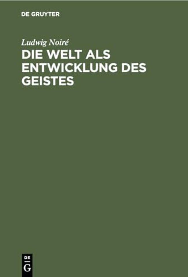 Die Welt ALS Entwicklung Des Geistes