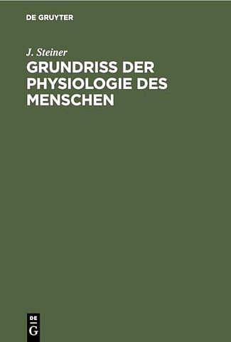 Grundriss der Physiologie des Menschen – Für Studierende und Ärzte