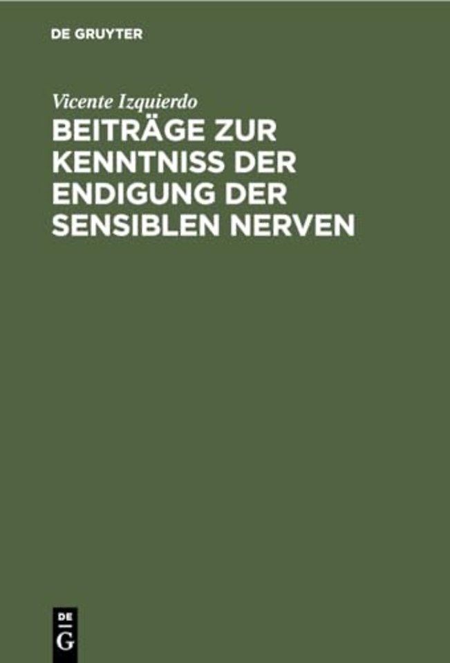 Beitrage Zur Kenntniss Der Endigung Der Sensiblen Nerven