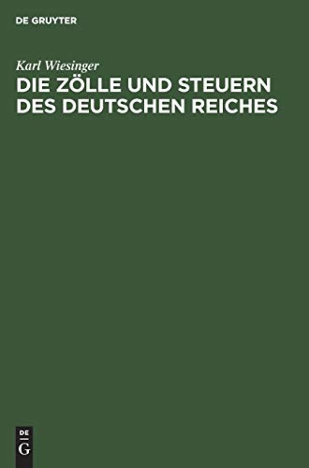 Die Zolle Und Steuern Des Deutschen Reiches