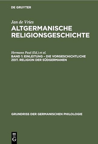 Einleitung – die Vorgeschichtliche Zeit. Religion der Südgermanen