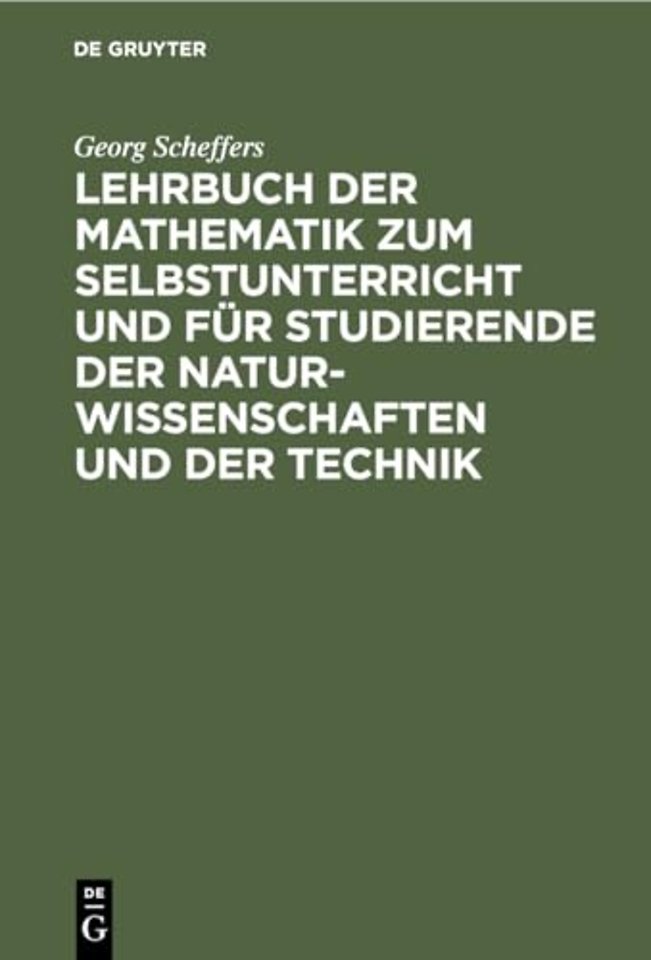 Lehrbuch Der Mathematik Zum Selbstunterricht Und Fur Studierende Der Naturwissenschaften Und Der Technik
