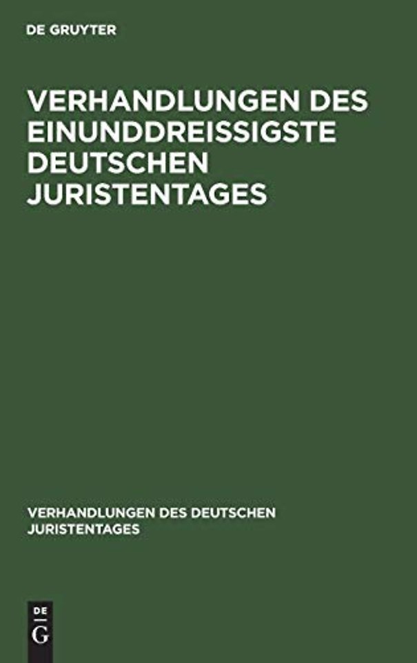 Verhandlungen Des Einunddreißigste Deutschen Juristentages - Gutachten