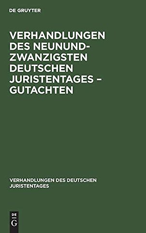 Verhandlungen Des Neunundzwanzigsten Deutschen Juristentages - Gutachten