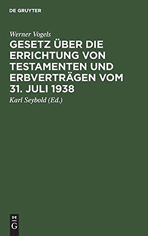 Gesetz über die Errichtung von Testamenten und Erbverträgen vom 31. Juli 1938