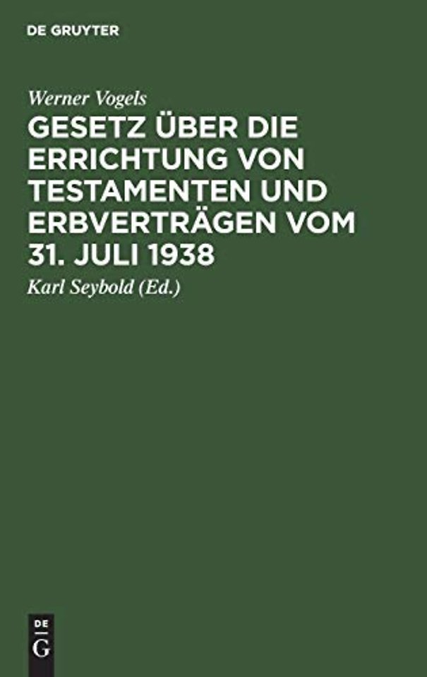 Gesetz über die Errichtung von Testamenten und Erbverträgen vom 31. Juli 1938