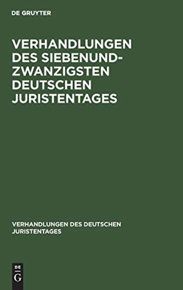 Verhandlungen des Siebenundzwanzigsten Deutschen – Gutachten