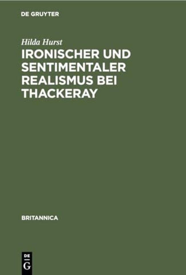Ironischer und sentimentaler Realismus bei Thackeray