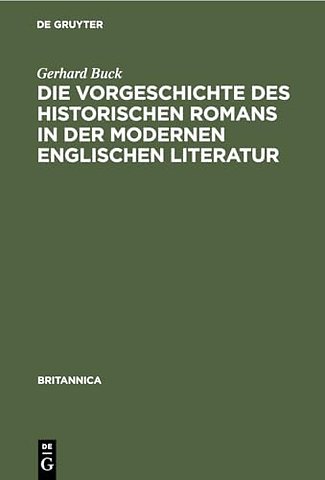 Die Vorgeschichte des historischen Romans in der modernen englischen Literatur
