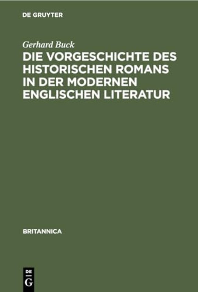 Die Vorgeschichte des historischen Romans in der modernen englischen Literatur
