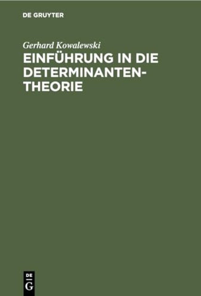 Einfuhrung in Die Determinantentheorie